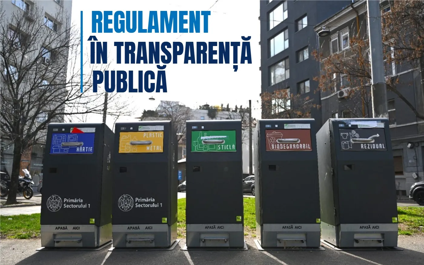 Sectorul 1 pregătește taxa de salubrizare din 2027. Consultare 30 de zile